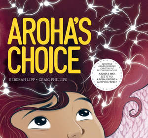 Aroha’s Choice