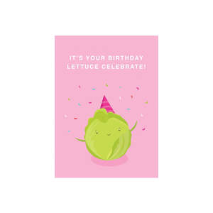 Iko Iko Card - It’s Your Birthday Lettuce Celebrate!