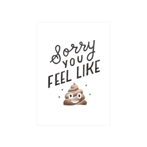 Iko Iko Card - Sorry You Feel Like Poo