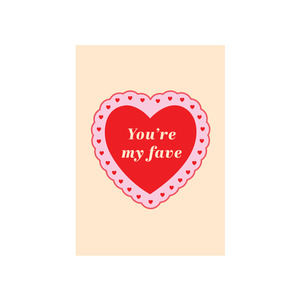 Iko Iko Card - You’re my fave