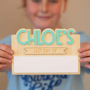 School Days Collection: Personalised First Day/Last Day of School Whiteboard Tile