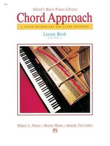 Products: Alfred Basic Piano Chord Approach Lesson Book 1