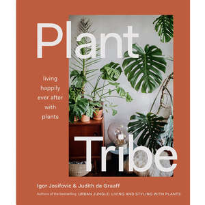 Plant Books: Book - Plant Tribe: Living Happily Ever After with Plants