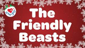 The Friendly Beasts