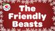 The Friendly Beasts