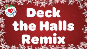 Deck the Halls Remix