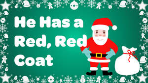 Christmas Video Songs: Santa He Has a Red Red Coat Instrumental with Lyrics Video Song Download