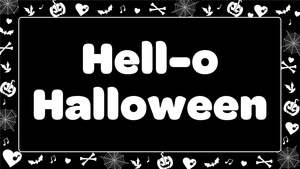 All: Hell-o Halloween