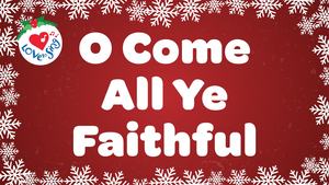 Popular Christmas Songs: O Come All Ye Faithful