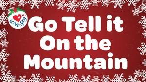 Popular Christmas Songs: Go Tell it on the Mountain