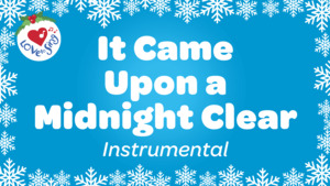Christmas Instrumental Songs: It Came Upon a Midnight Clear Instrumental