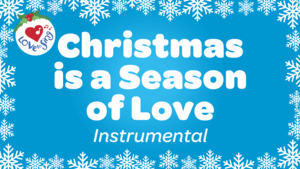 Christmas is a Season of Love Instrumental