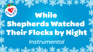 Christmas Instrumental Songs: While Shepherds Watched Their Flocks By Night Instrumental