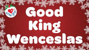 Good King Wenceslas