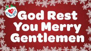 God Rest You Merry Gentlemen