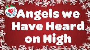 Angels We Have Heard on High