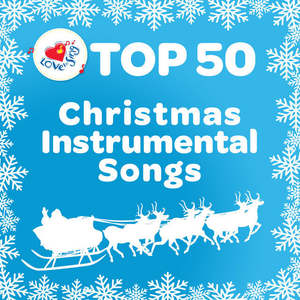 Digital Albums: Top 50 Christmas Instrumental Songs