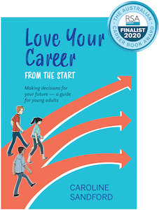 Love Your Career from the Start - by Caroline Sandford