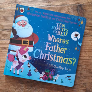 Ten Minutes to Bed: Where's Father Christmas? Board Book