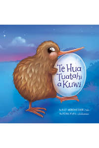 Kuwi the Kiwi: Te Hua Tuatahi a Kuwi