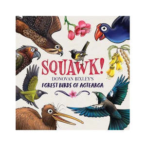 Books: Squawk! Forest Birds of Aotearoa