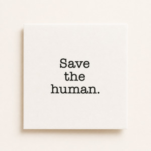 Save the Human – Cocktail Napkins (Pack of 20)