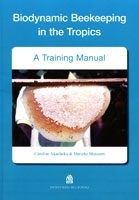 Biodynamic Beekeeping in the Tropics by Mutsaers & Akachuku