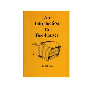 Products: An Introduction to Bee-houses by David Bates