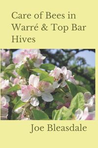 Products: Care of Bees in Warré & Top Bar Hives Paperback by Joe Bleasdale