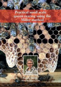 Products: Practical small scale Queen rearing using the Miller Method