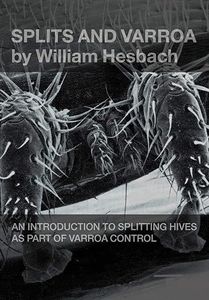 Products: Splits and Varroa by William Hesbach