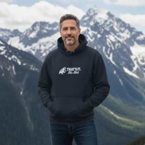 Clothing: That's It Hoodie