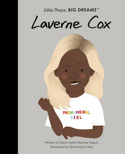Little People, Big Dreams - Laverne Cox