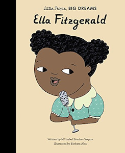 Little People Big Dream Deal: Little People, Big Dreams - Ella Fitzgerald