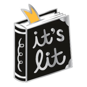Badge Bomb: Enamel Pin - It's Lit