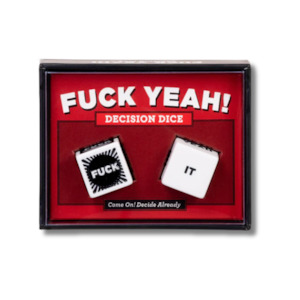 Grown Up Games: Fuck Yeah! Decision Dice For The Indecisive