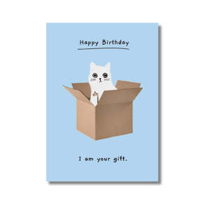 Cat Lovers: Birthday Card - I Am Your Gift