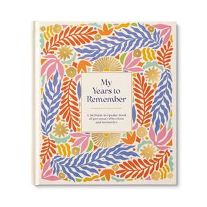 Guided Journals: Guided Birthday Journal - My Years to Remember