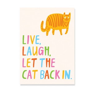 Products: A3 Art Print - Live, Laugh, Let The Cat Back In