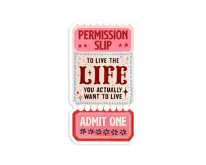 Vinyl Sticker - Permission Slip