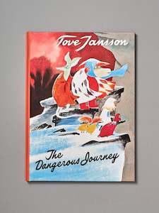 Tove Jansson: The Dangerous Journey