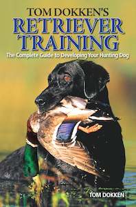 Doggy Gear: Retriever Training Book - The Complete Guide