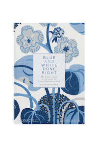 Books: Blue and White Done Right: The Classic Colour Combination of Every Decorating Style