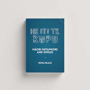 Games Educational Resources: He Iti te Kupu: Māori Metaphors and Similes
