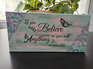 Canvas Art: If you believe in yourself.