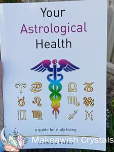 Crystals Crystal Books: Your Astrological Health