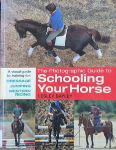 Eventing: The Photographic Guide to Schooling your Horse
