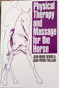 Biomechanics: Physical Therapy and Massage for the Horse