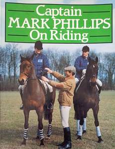 Biomechanics: Captain Mark Phillips On Riding