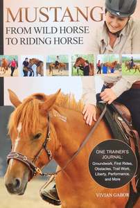 Breeding And Young Horses: Mustang from Wild Horse to Riding Horse